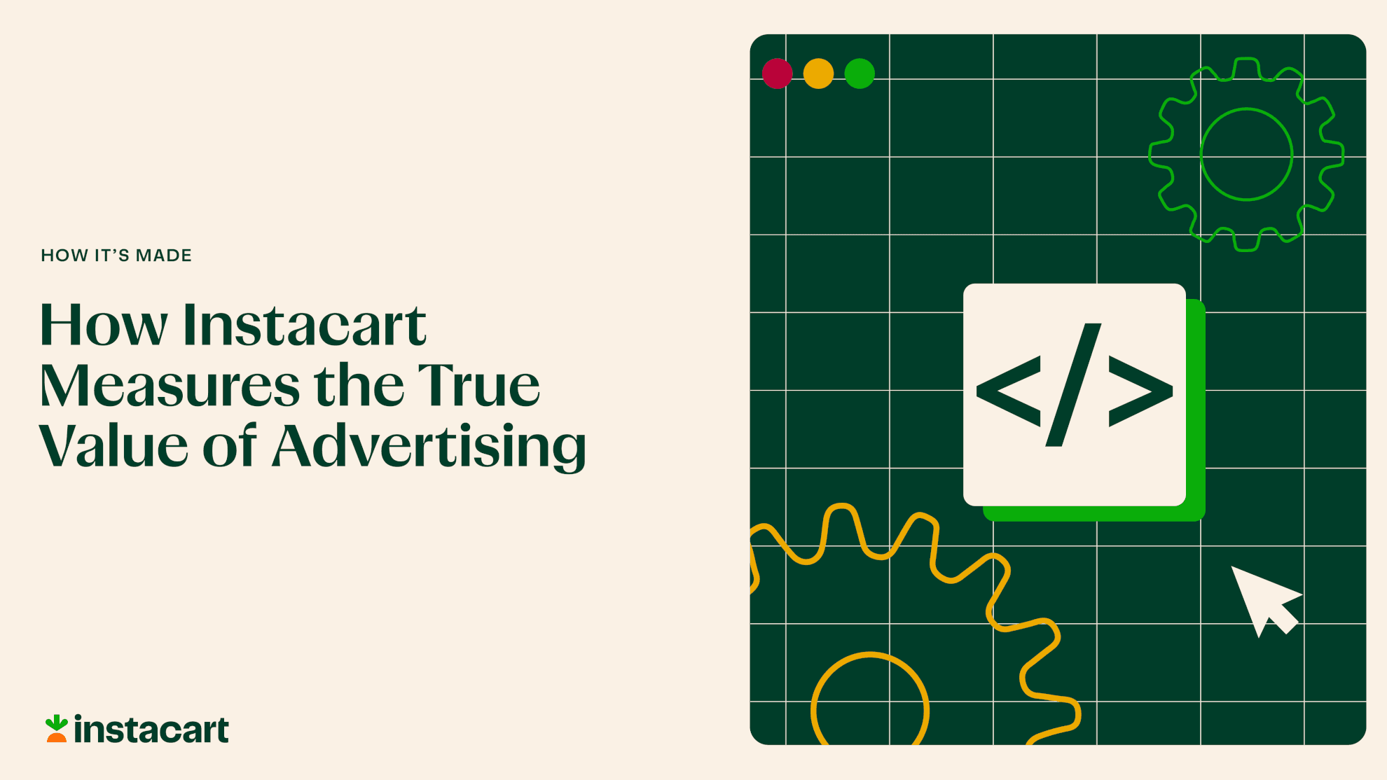blog headers_How Instacart Measures the True Value of Advertisings_howitsmade-30